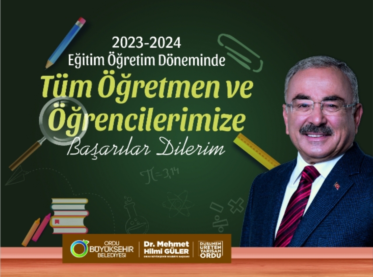Ordu Büyükşehir Belediyesi Başkanı Dr. Mehmet Hilmi Güler, öğretmen ve öğrencilere başarılar diledi. 