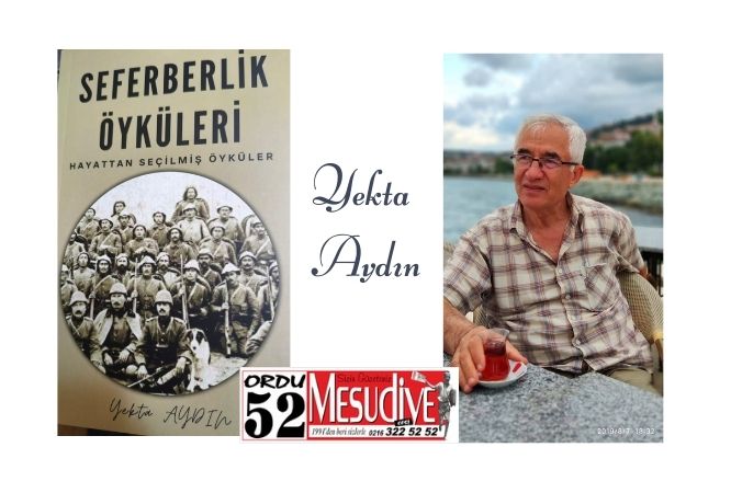 YEKTA AYDIN YENİ KİTABI SEFERBERLİK ÖYKÜLERİ KİTABINI ÇIKARDI